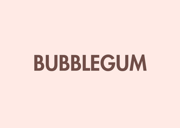 BUBBLEGUM